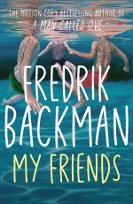 My Friends by Fredrik Backman
