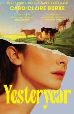 Yesteryear by Caro Claire Burke
