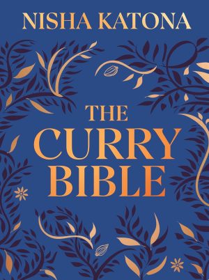 The Curry Bible by Nisha Katona 
