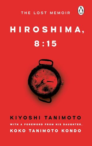Hiroshima, 8:15 by Kiyoshi Tanimoto 